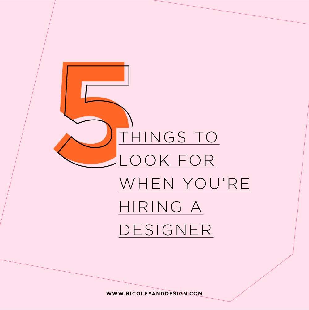 Five Things to Look for When You're Hiring a Designer The Design Lab