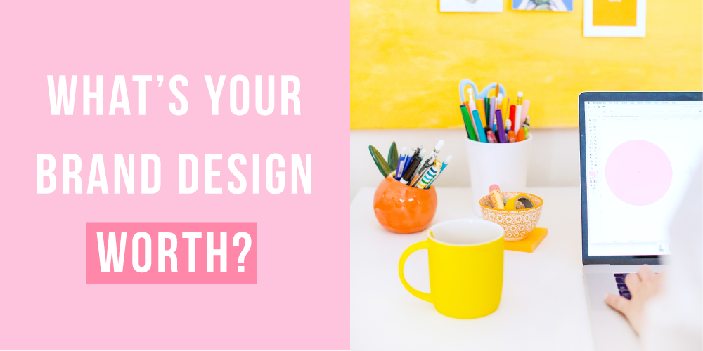 What is your brand design worth?